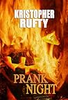 Prank Night by Kristopher Rufty