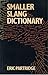 Smaller Slang Dictionary