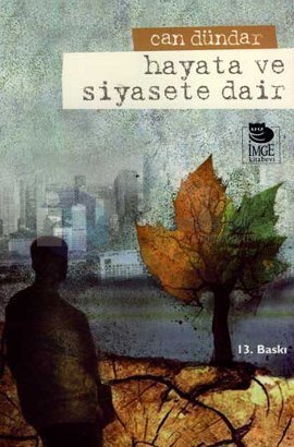 Hayata ve Siyasete Dair (Paperback)