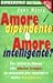 Amore dipendente o amore intelligente? by Jody Hayes