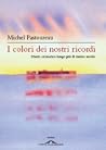 I colori dei nost...