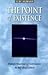 The Point of Existence by A.H. Almaas