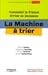 La machine à trier. Comment la France divise sa jeunesse by Pierre Cahuc