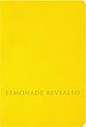 Lemonade Revealed by Will Chluho