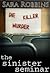The Sinister Seminar (Event...
