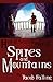 Spires and Mountains (Heir of Scars II, Part One)