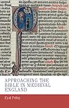 Approaching the Bible in medieval England (Manchester Medieval Studies, 8)