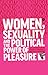 Women, Sexuality and the Po...
