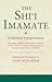 The Shi'i Imamate: A Fatimid Interpretation (Ismaili Texts and Translations)