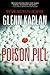 Poison Pill: A Novel