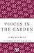 Voices in the Garden