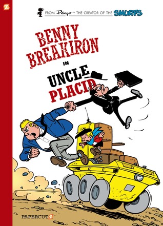 Benny Breakiron #4: Uncle Placid (Hardcover)