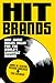 Hit Brands by Daniel M. Jackson