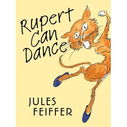 Rupert Can Dance by Jules Feiffer — Reviews, Discussion, Bookclubs, Lists