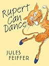 Rupert Can Dance by Jules Feiffer