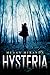 Hysteria by Megan Miranda