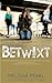 Betwixt (Betwixt #1)