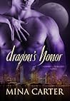Dragon's Honor by Mina Carter Dragon's Honor by Mina Carter