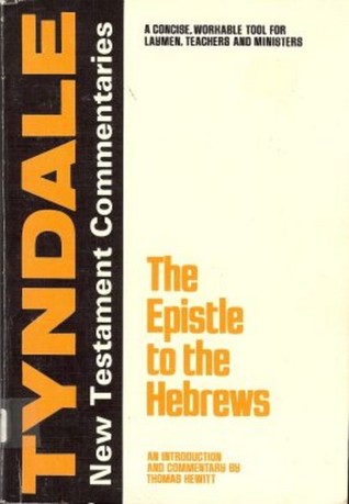 Epistle to the Hebrews (Tyndale New Testament Commentaries)