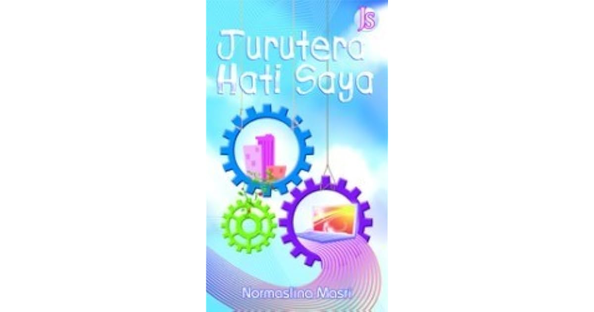 Jurutera Hati Saya By Normaslina Masri