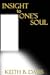 insight to one's soul by Keith B. Davis insight to one's soul by Keith B. Davis