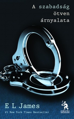 A szabadság ötven árnyalata (Ötven árnyalat-trilógia #3)