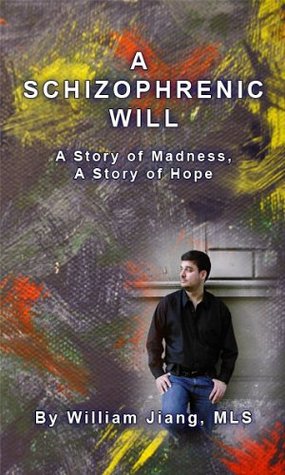 A Schizophrenic Will