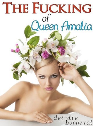 The Fucking of Queen Amalia