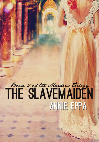 The Slavemaiden (The Maiden's, #2)
