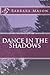 Dance in the Shadows