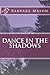 Dance in the Shadows