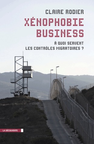 Xénophobie business: à quoi servent les contrôles migratoires?