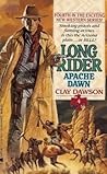 Apache Dawn (Long Rider, #4) Apache Dawn (Long Rider, #4)
