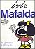 Toda Mafalda, da Primeira à Última Tira by Quino