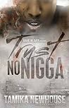 Trust No Nigga
