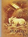 Platero Y Yo by Juan Ramón Jiménez Platero Y Yo by Juan Ramón Jiménez