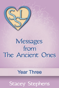 Messages From The Ancient Ones: Year Three (Messages From The Ancient Ones, #3)