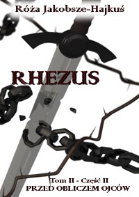Rhezu: Przed obliczem Ojców (Legenda Cierniowych Tatuaży, #4)