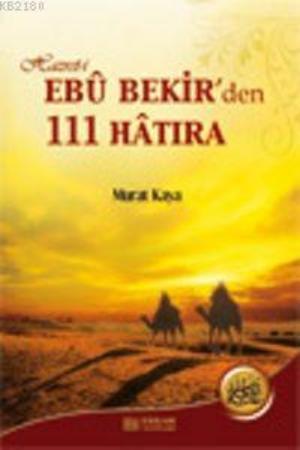Ebubekir'den 111 Hatıra