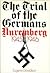 The Trial of the Germans: An Account of the Twenty-two Defendants before the International Military Tribunal at Nuremberg