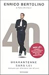 Quarantenne sarà lei: Manuale per difendersi dai 40 anni