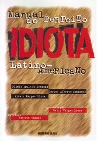Capa do Livro Manual do Perfeito Idiota Latino-Americano