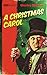 A Christmas Carol by Charles Dickens