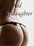 Bad Stepdaughter: Short Erotic Story