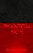 Phantom Path
