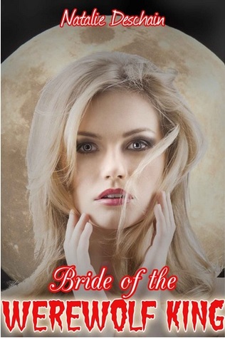 Bride of the Werewolf King (Kindle Edition)