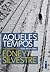 Aqueles Tempos by Edney Silvestre