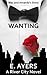 Wanting (River City, #1)