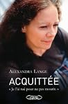 Acquitée - je l'a...