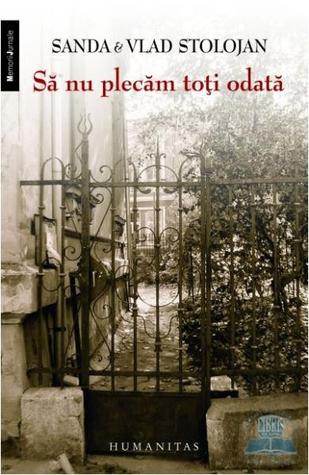 Să nu plecăm toți odată